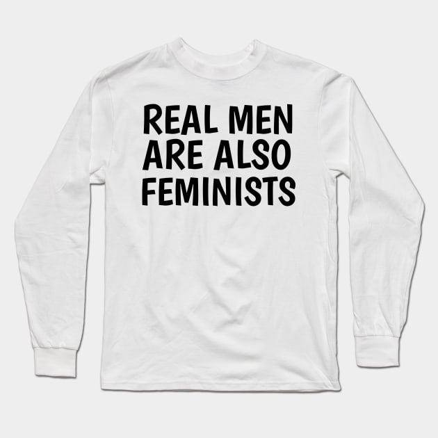 real men are also feminists (white) Long Sleeve T-Shirt by juinwonderland 41